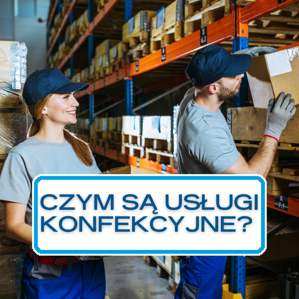 Czym są usługi konfekcyjne?